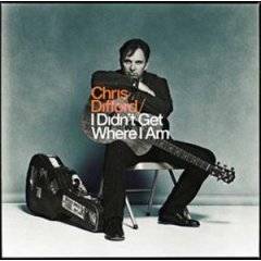 Chris Difford : Didn't Get Where I Am